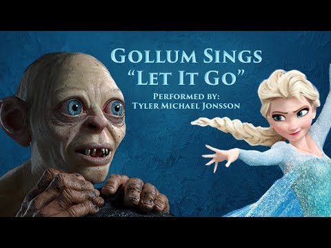 Let It Go - Gollum Cover - Frozen (Soundtrack)