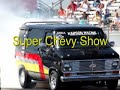 karson Racing E85 E-85 Drag Race Van Superchevy INDY 08