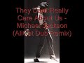 Michael Jackson - They Dont Really Care About Us (AliCat Dubstep Remix)