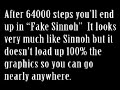 Description:Again I DIDNT FILM THE VIDEO AS I BORROWED a clip from PSPTitanfan1s Darkrai Proof video.I did take some shots of the glitch to prove its real. This glitch is way shorter than Darkrai one because you only need to go 64000 steps in 1 place (Darkrai needs 64000 to the left then another 64k from Fake Newmoon Island). When you do make it at FAKE Seabreak Path its ok to use the Explorer Kit  Save even when you can only see the players head.Notes: I made some funny edits at my Save Status Screen.This doesnt work on Platinum because it requires an activation from a Nintendo Event to make either Darkrai or Shaymin appear,The tweaking part of Jubilife City isnt easy. Use a DS original as well its much easier to move like crazy.EDIT: It seems that I was wrong about the restrictions to the Gladidea Flower then. Only 