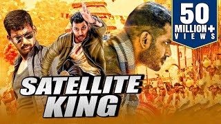 Satellite King New South Indian Movies Dubbed in H