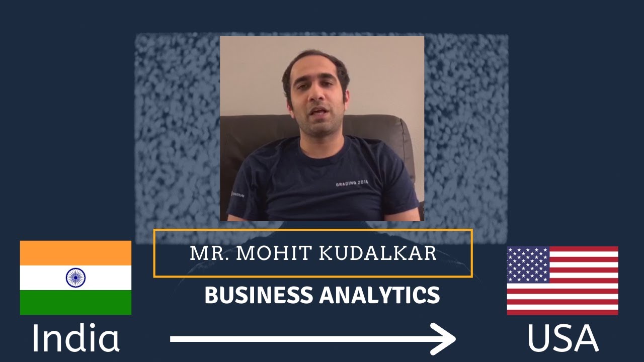 MS Business Analytics - Working at California - Mohit Kudalkar, India