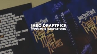 Jaeo Draftpick "Road 2 More Riches" Listening Party