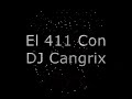 El 411 Con DJ Cangrix - Charlee & Kingston Part 1