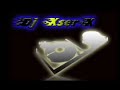 Remix by DJ XserX
