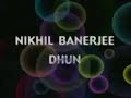 Nikhil Banerjee -Dhun