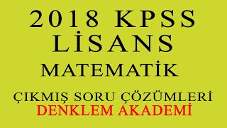2018 KPSS Lisans Matematik Çıkmış Sorular
