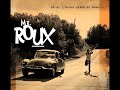 Mr Roux - Petit rasta ( http://jojo740.skyblog.com ) Mr Roux - Petit rasta ( http://jojo740.skyblog.com )