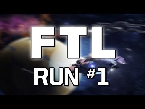 This Is The Run: FTL - The Bossarusteranium (Run #1)