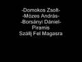 videos de Piramis-Szállj Fel Magasra COVER