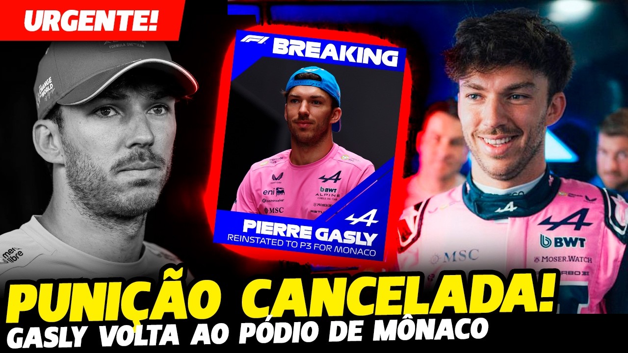 🚨URGENTE: FIA ASSUME ERRO RIDÍCULO E PUNIÇÃO DE GASLY EM MÔNACO É CANCELADA! FÓRMULA 1