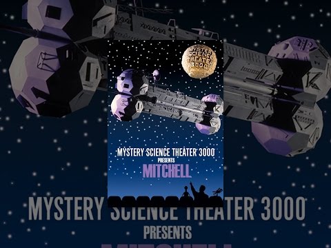Mystery Science Theater 3000: Mitchell