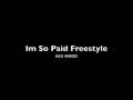 Ace Hood Im So Paid Freestyle