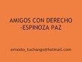 amigos con derechos espinoza paz