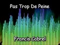 teledysk, klip, Francis Cabrel,- Pas trop de peine