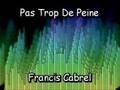 Pas Trop De Peine - Francis Cabrel - Cover