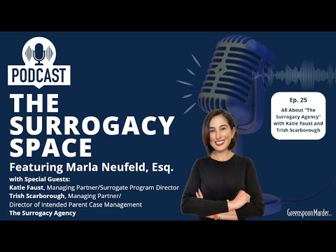 The Surrogacy Space, Ep. 25 – Interview w/ Katie Faust and Trish Scarborough of The Surrogacy Agency