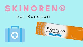 Arzneimittel bei Rosazea // Skinoren®