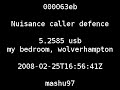 Click here to watch this video Nuisance caller defence