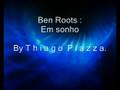 Ben Roots - Em sonho