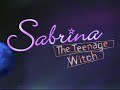 Sabrina the teenage witch intro's