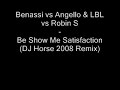 Benassi vs Angello & LBL vs Robin S - Be Show Me Love Benassi vs Angello & LBL vs Robin S - Be Show Me Love