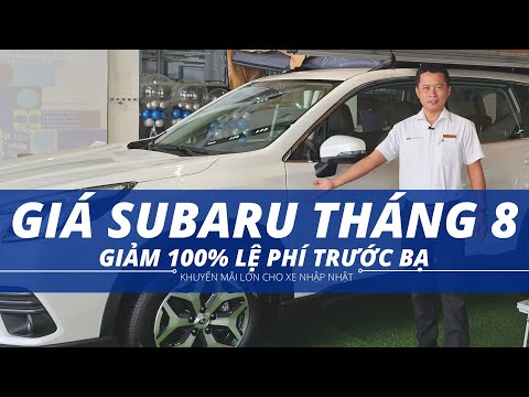 Giá Subaru tháng 8- Giảm 100% lệ phí trước bạ |0933 460 777|