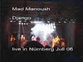 Django - Mad Manoush Live