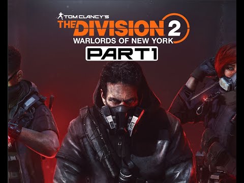 The Division 2 - Warlords of New York - Part 1(Intro) - Walkthrough Gameplay