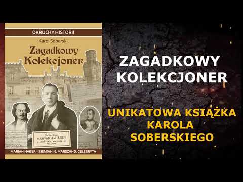 „Zagadkowy Kolekcjoner. Marian Haber – ziemianin, marszand, celebryta”