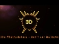 Don't Let Me Down (3D Release) Don't Let Me Down (3D Release)
