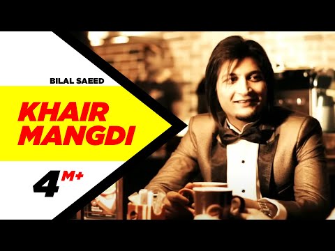 khair - Song - Khair Mangdi Full Song Album - Twelve by Bilal Saeed Artist - Bilal Saeed / Feat Fateh Lyrics - Bilal Saeed Music - Dr.Zeus Label - Speed Records.