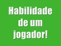 Jogador habilidoso