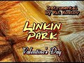 Linkin Park - Valentine's Day (Instrumental)