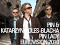 PIN - PIN LADY [EUROVISION 2010 POLAND]