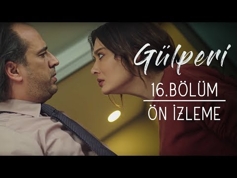 Gülperi 16. Bölüm Önizleme                                                                                                                                                                                                                                