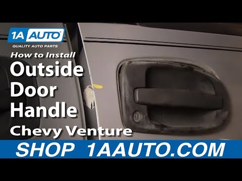 How To Install Replace Outside Door Handle Chevy Venture Pontiac Montana 97-05 1AAuto.com