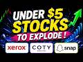 TOP STOCKS UNDER $5 TO BUY NOW! SNAP, XEROX , COTY STOCKS! #PENNYSTOCK ..