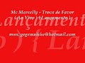 Mc Marcelly - Troca de Favor ( Ao Vivo ) { Lançamento }