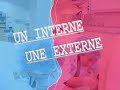un interne une externe