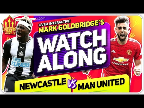 NEWCASTLE vs MANCHESTER UNITED with Mark Goldbridge LIVE