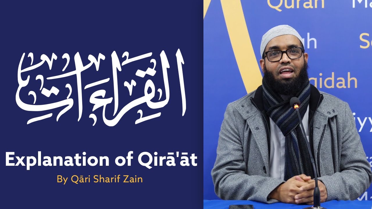 Explanation of Qiraat & Fatiha Recitation by Qari Sharif Zain