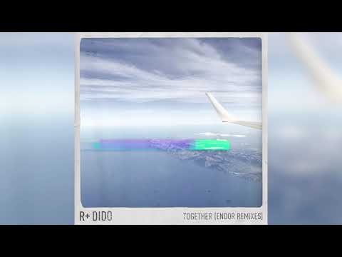 R Plus & Dido - Together (Endor Remix)