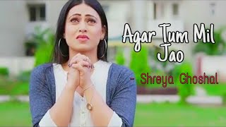 Agar tum mil jao ( NEW LOVE STORY  )  😍 Bina te