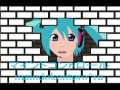 壁 Miku Hatsune Sings The Wall.wmv