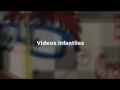 videos infantiles