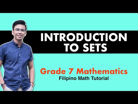 Introduction to Sets - Grade 7 Math (Tagalog/Filipino Math Tutorial)