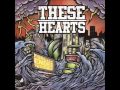 These Hearts Denial Is Not Just A River In Egypt Official Music Video and Lyrics