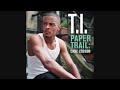 T.I. Feat. Justin Timberlake - Dead And Gone (Paper Trail: Case Closed - 02)