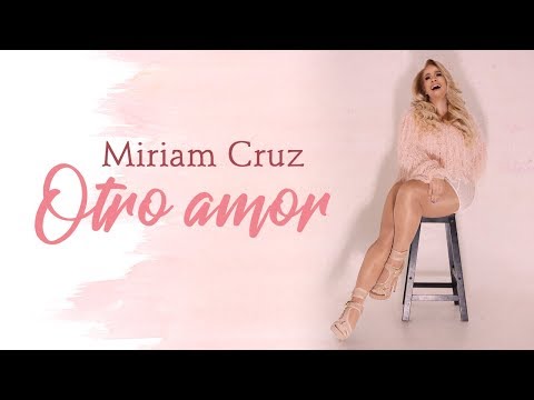 Otro amor - Miriam Cruz